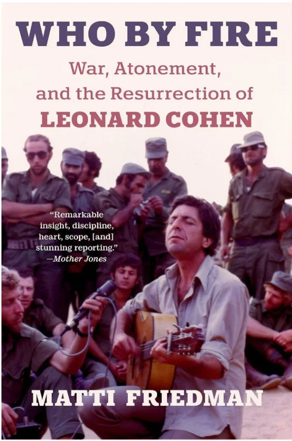 Book Cover: Who By Fire: War, Atonement, and the Resurrection of Leonard Cohen.
